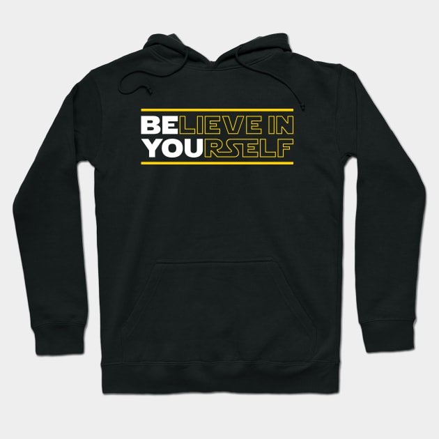 Believe In Yourself (Be You) Hoodie by brogressproject